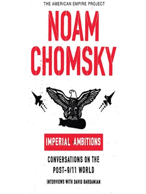Title details for Imperial Ambitions by Noam Chomsky - Wait list